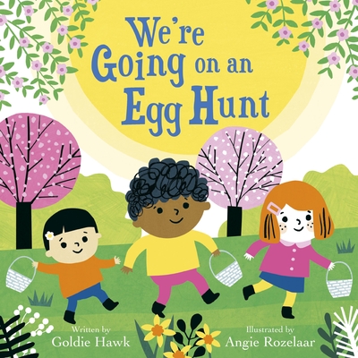We're Going on an Egg Hunt - Hawk, Goldie