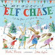 We're Going on an Elf Chase: Board Book