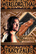 Werelord Thal: A Renaissance Werewolf Tale