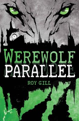 Werewolf Parallel - Gill, Roy