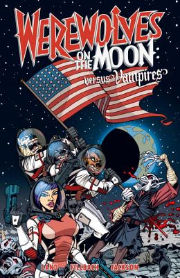 Werewolves on the Moon: Versus Vampires - Land, Dave, MR