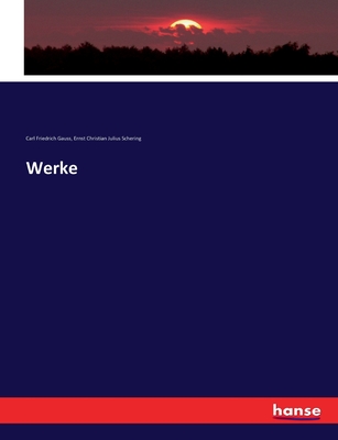 Werke - Gauss, Carl Friedrich