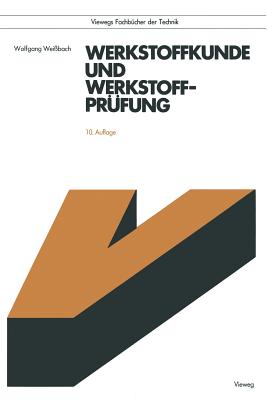 Werkstoffkunde Und Werkstoffpr?fung - Wei?bach, Wolfgang