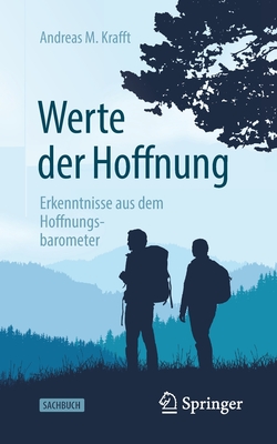 Werte Der Hoffnung: Erkenntnisse Aus Dem Hoffnungsbarometer - Krafft, Andreas M