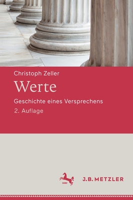 Werte: Geschichte Eines Versprechens - Zeller, Christoph