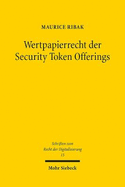 Wertpapierrecht der Security Token Offerings: Kohrenz von Zivil- und Aufsichtsrecht im europischen Mehrebenensystem