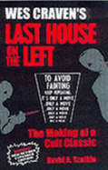 Wes Craven's Last House on the Left: The Making of a Cult Classic