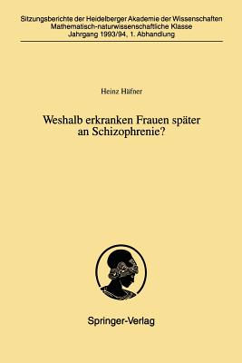 Weshalb Erkranken Frauen Spter an Schizophrenie? - Hfner, Heinz