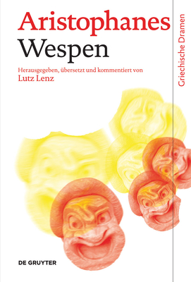 Wespen - Aristophanes, and Lenz, Lutz (Editor)