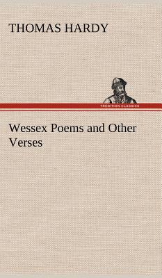 Wessex Poems and Other Verses - Hardy, Thomas