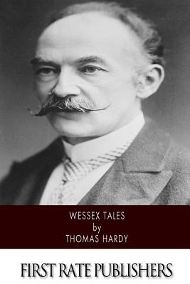 Wessex Tales - Hardy, Thomas