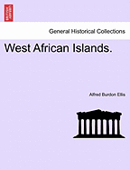 West African Islands. - Ellis, Alfred Burton