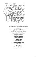 West Coast Plays: A Collection of Eight Complete Scripts of New Plays, Nos. 11