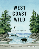 West Coast Wild: A Nature Alphabet