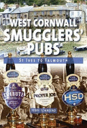 West Cornwall Smugglers' Pubs: St Ives to Falmouth