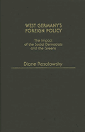 West Germany's Foreign Policy: The Impact of the Social Democrats and the Greens