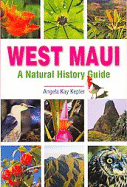 West Maui: A Natural History Guide