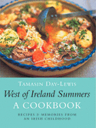 West of Ireland Summers: Recipes and Memories from an Irish Childhood