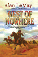 West of Nowhere: And Other Stories