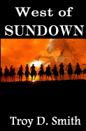 West of Sundown: Selected Western Stories