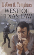 West of Texas Law - Tompkins, Walker A.