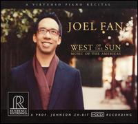 West of the Sun: Music of the Americas - Joel Fan (piano)