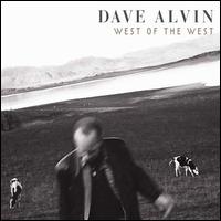 West of the West - Dave Alvin