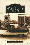 West Plains: 1930 to 1970