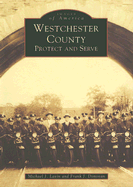 Westchester County: Protect and Serve