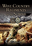 Westcountry Regiments on the Somme