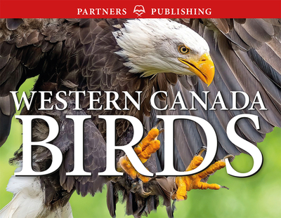 Western Canada Birds: Pocket Guide - Kagume, Krista, and Kennedy, Gregory, and Bezener, Andy