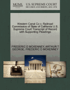 Western Canal Co V. Railroad Commission of State of California U.S. Supreme Court Transcript of Record with Supporting Pleadings