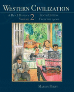 Western Civilization: A Brief History, Volume II: From the 1400 S