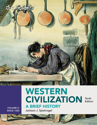 Western Civilization: A Brief History, Volume II since 1500 - Spielvogel, Jackson