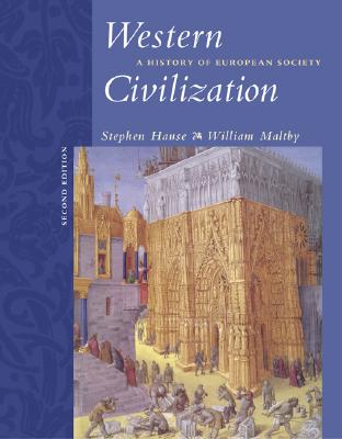 Western Civilization: A History of European Society - Hause, Steven C, and Maltby, William