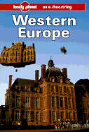 Western Europe: A Lonely Planet Shoestring Guide - Wheeler, Mark, and Wheeler, Tony, and Armstrong, Mark