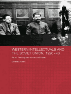 Western Intellectuals and the Soviet Union, 1920-40: From Red Square to the Left Bank