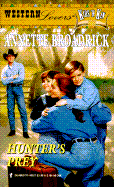 Western Lovers: Hunter's Prey - Broadrick, Annette