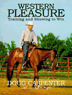 Western Pleasure: Training and Showing to Win