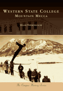 Western State College:: Mountain Mecca