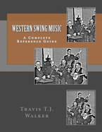 Western Swing Music: A Complete Reference Guide