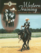 Western Training: Beyond the Basics