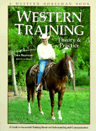 Western Training: Theory & Practice - Brainard, Jack, and Phinny, Peter, and Close, Pat (Editor)