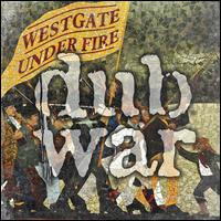 Westgate Under Fire - Dub War