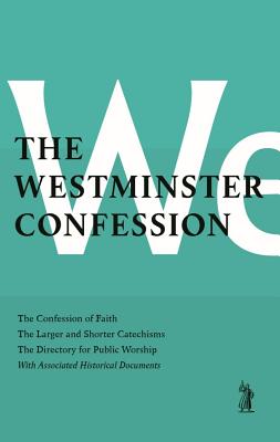 Westminster Confession - Westminster Divines