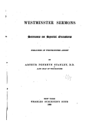 Westminster Sermons, Sermons on Special Occasions Preached in Westminster Abbey