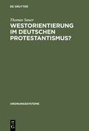 Westorientierung Im Deutschen Protestantismus?