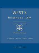 West's Business Law: Text Cases: Legal, Ethical, International, and E-Commerce Environment