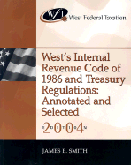West's Internal Revenue Code of 1986 and Treasury Regulations: Annotated and Selected