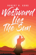 Westward Lies The Sun